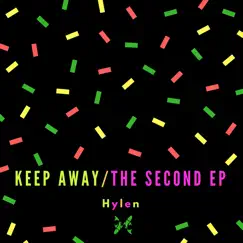 Keep Away / The Second - EP by Hylen album reviews, ratings, credits