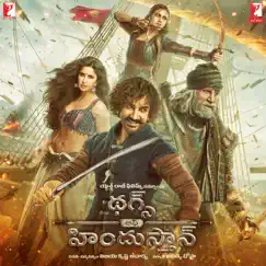 Thugs of Hindostan - Telugu (Original Motion Picture Soundtrack) - Single by Ajay-Atul album reviews, ratings, credits