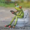 Crazy Tones, Vol. 2 album lyrics, reviews, download