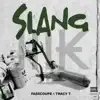 Slang - Single album lyrics, reviews, download