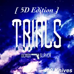400 Knives (Trials) [5d Edition] - Single by Demon Slayer album reviews, ratings, credits