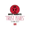 Trust Issues (feat. 9Gotti) - Single album lyrics, reviews, download