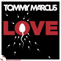 Love - Single by Tommy Marcus album reviews, ratings, credits