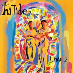 Hi Tide: Live 2 by Hi Tide album reviews, ratings, credits