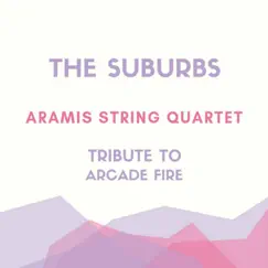 The Suburbs - Single by Aramis String Quartet album reviews, ratings, credits