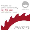 Rok the Beat (Matt Clarkson Remix) [Trauma vs. John Weatherley] - Single album lyrics, reviews, download