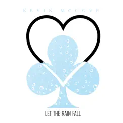 Let the Rain Fall Song Lyrics