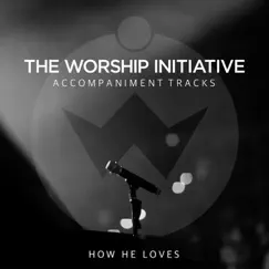 How He Loves Us (Accompaniment Track) Song Lyrics