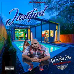 Get It Right Now - Single by Justified album reviews, ratings, credits