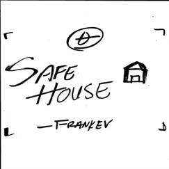 SafeHouse - Single by Frankev album reviews, ratings, credits