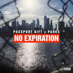 No Expiration by Passport Gift & Parks album reviews, ratings, credits