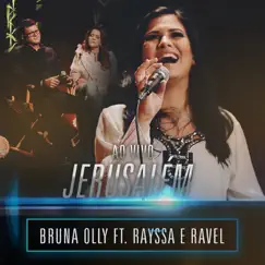 Jerusalém (feat. Rayssa e Ravel) [Ao Vivo] - Single by Bruna Olly album reviews, ratings, credits