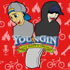 Youngin' (feat. Kristoff) - Single by Keith Baker album reviews, ratings, credits