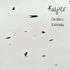 Gasoline Rainbow - EP by Kuiper album reviews, ratings, credits