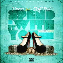Spend It With You (feat. Elliott Trent) - Single by Poochie album reviews, ratings, credits