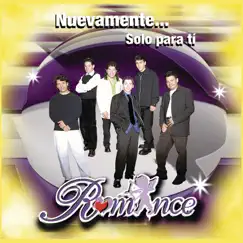 Nuevamente Solo para Ti by Grupo Romance album reviews, ratings, credits
