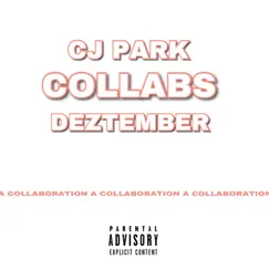Collabs - Single by Cj Park & Deztember album reviews, ratings, credits