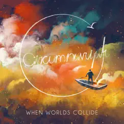 When Worlds Collide by Circumnavigate album reviews, ratings, credits