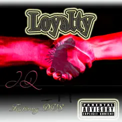 Loyalty (feat. DVS) - Single by Jq album reviews, ratings, credits
