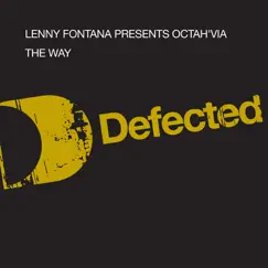 The Way (Lenny Fontana Classic Vocal) Song Lyrics