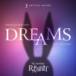 My Brother Rabbit: Dreams (Original Game Soundtrack) [feat. Emi Evans] - Single by Arkadiusz Reikowski album reviews, ratings, credits