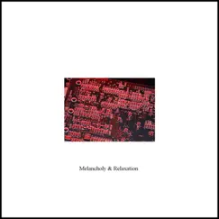 Melancholy and Relaxation - Single by Relaxation Music Laboratory album reviews, ratings, credits