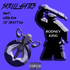 Rodney King (feat. ST Spittin' & Lord Rab) - Single by Skrill Gates album reviews, ratings, credits