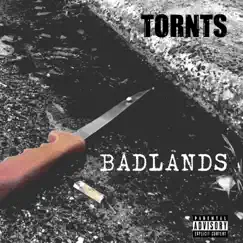 Badlands - Single by Tornts album reviews, ratings, credits