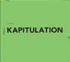 Kapitulation - EP album lyrics, reviews, download