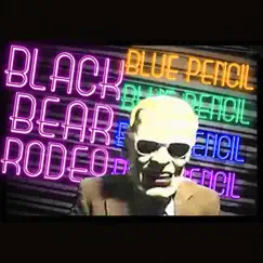 Blue Pencil - Single by Black Bear Rodeo album reviews, ratings, credits