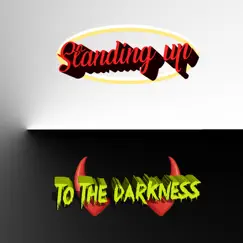 Standing Up To the Darkness - Single by Heart of The Reaper album reviews, ratings, credits