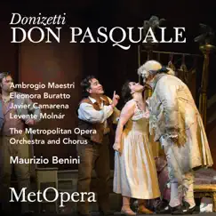 Don Pasquale, Act II: E se fia che ad altro oggetto (Live) Song Lyrics