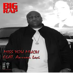 Miss You Much (feat. Aaron Levi) Song Lyrics