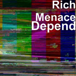 Depend - Single by Rich Menace album reviews, ratings, credits