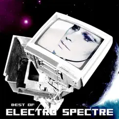 Best Of by Electro Spectre album reviews, ratings, credits