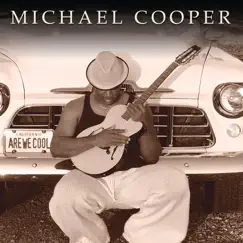 Are We Cool by Michael Cooper album reviews, ratings, credits