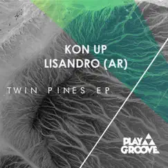 Twin Pines Ep by Kon Up & Lisandro (Ar) album reviews, ratings, credits