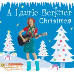 A Laurie Berkner Christmas by The Laurie Berkner Band album reviews, ratings, credits