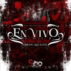 En Vivo 2018 (En vivo) by Grupo Recluta album reviews, ratings, credits