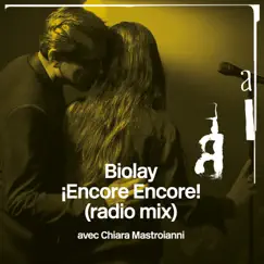 ¡Encore Encore! (Radio Mix) [feat. Chiara Mastroianni] - Single by Benjamin Biolay album reviews, ratings, credits
