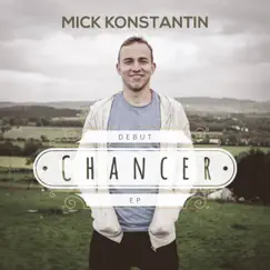 Chancer - EP by Mick Konstantin album reviews, ratings, credits