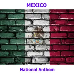 Mexico - Himno Nacional Mexicano - Mexicanos, Al Grito De Guerra ( Mexican National Anthem - Mexicans, At the Call of War ) - Single by World Anthems Orchestra album reviews, ratings, credits