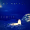 Coolin' - Single album lyrics, reviews, download