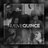 Nuevequince (feat. Taco Bambú, Pumcayó, Colores Santos & Montebong) - Single album lyrics, reviews, download