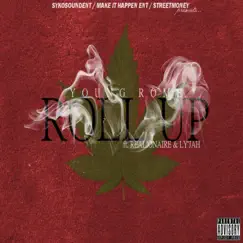 Roll Up (feat. Young Rome & LY'jah) - Single by Realionaire album reviews, ratings, credits