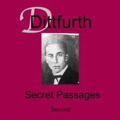 Secret Passages: Second - EP by Dittfurth album reviews, ratings, credits