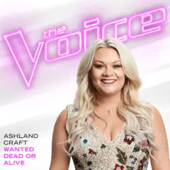 Wanted Dead Or Alive (The Voice Performance) Song Lyrics