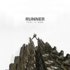 Feel It Now - Single by Runner album reviews, ratings, credits