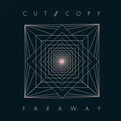 Far Away - EP by Cut Copy album reviews, ratings, credits