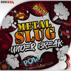 Metal Slug - Single by Under Break album reviews, ratings, credits